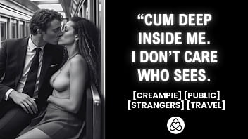 Solo Traveler’s Exhibitionist Encounter On The Train