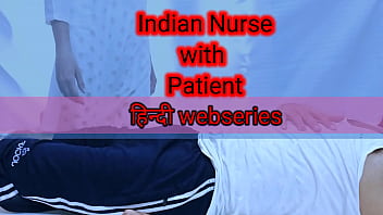 Sick Indian Nurse Gets Fucked Hard By Her Patient In Full Hd Porn Series
